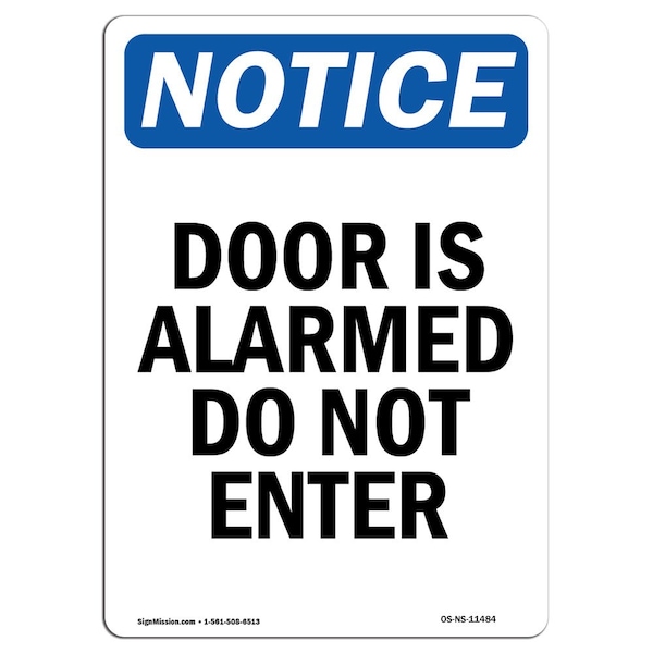 Safety Sign, OSHA Notice, 24" Height, Door Is Alarmed Do Not Enter Sign, Portrait